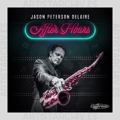 Jason Peterson Delaire - After Hours EP