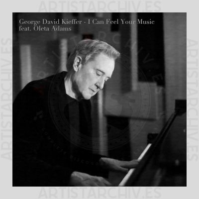 George David Kieffer feat. Oleta Adams - I Can Feel Your Music
