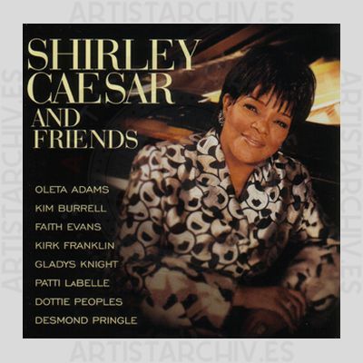 Shirley Caesar - Shirley Caesar And Friends