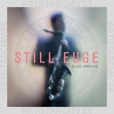 Euge Groove - Still Euge