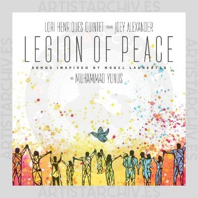 Lori Henriques Quintet featuring Joey Alexander - Legion Of Peace (Songs Inspired By Nobel Laureates)