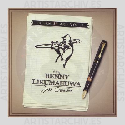 Benny Likumahuwa Jazz Connection - Rekam Jejak - Vol. 1
