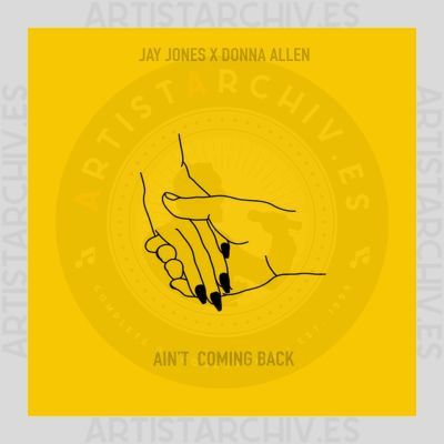 Jay Jones & Donna Allen - Ain't Coming Back