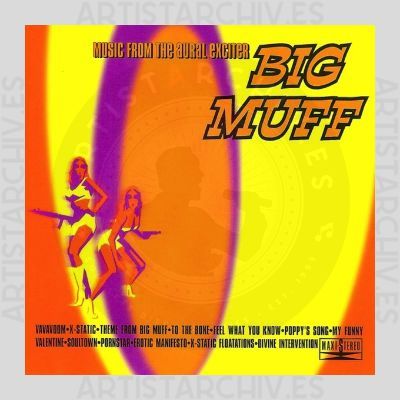 Big Muff - Music From The Aural Exciter