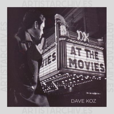 Dave Koz - At The Movies