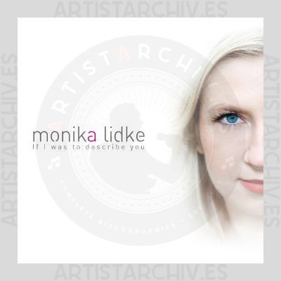 Monika Lidke - If I Was To Describe You