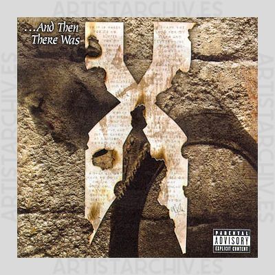 DMX - ... And Then There Was X
