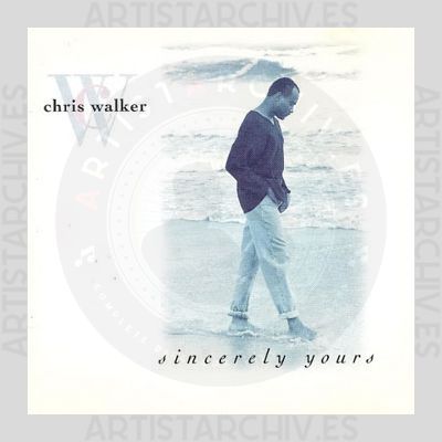 Chris Walker - Sincerely Yours