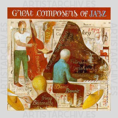 Gregg Bissonette & Brian Bromberg & David Benoit - Great Composers Of Jazz