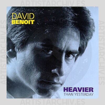 David Benoit - Heavier Than Yesterday