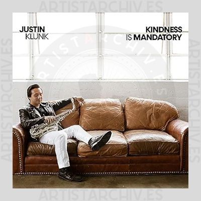 Justin Klunk - Kindness Is Mandatory