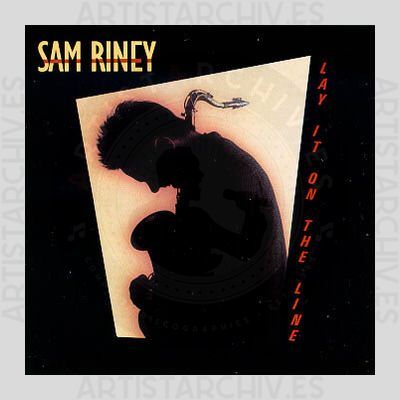 Sam Riney - Lay It On The Line