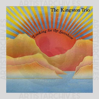 The Kingston Trio - Looking For The Sunshine
