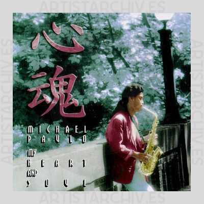 Michael Paulo - My Heart And Soul