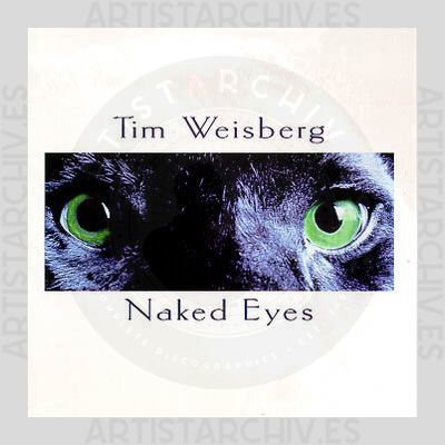 Tim Weisberg - Naked Eyes