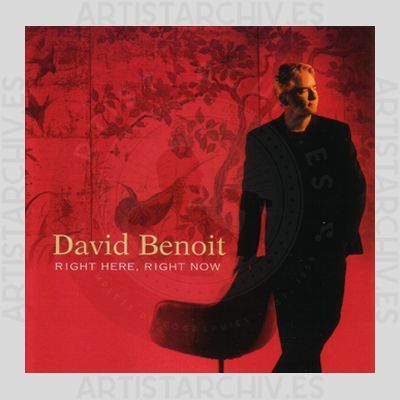 David Benoit - Right Here, Right Now