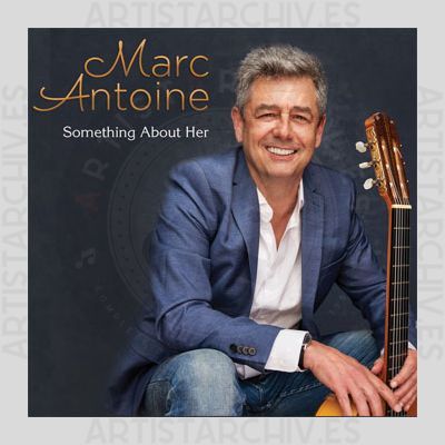 Marc Antoine - Something About Her