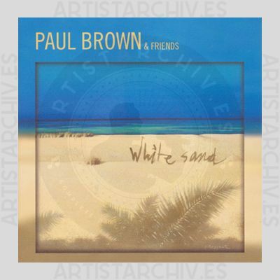 Paul Brown & Friends - White Sand