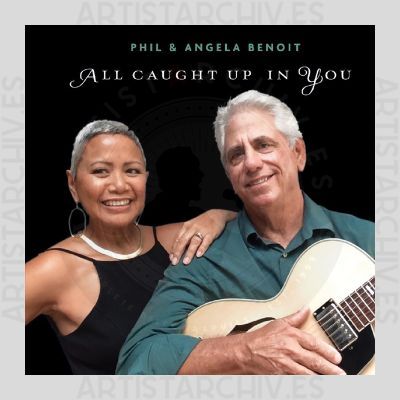 Phil & Angela Benoit - All Caught Up In You