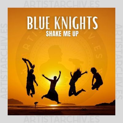 Blue Knights - Shake Me Up
