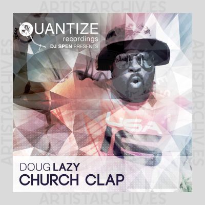 Doug Lazy - Church Clap