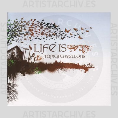 Tamara Wellons - Life Is