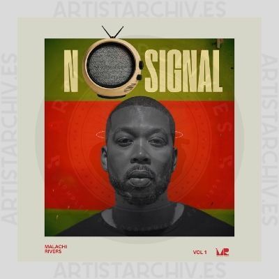 Malachi Rivers - No Signal, Vol. 1