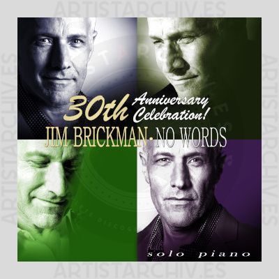 Jim Brickman - No Words - 30th Anniversary Celebration - Live