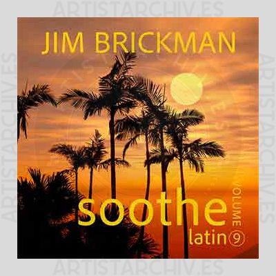 Jim Brickman - Soothe, Vol. 9: Latin