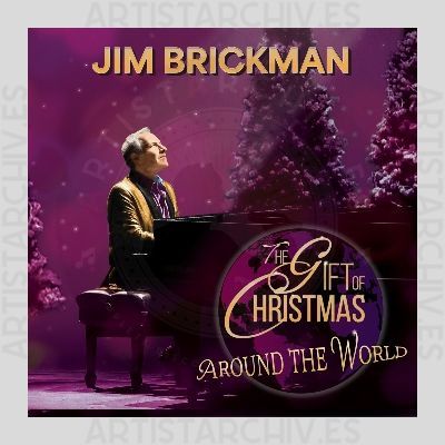 Jim Brickman - The Gift Of Christmas Around The World