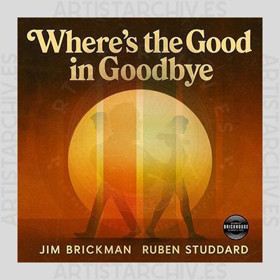 Jim Brickman & Ruben Studdard - Where's The Good In Goodbye