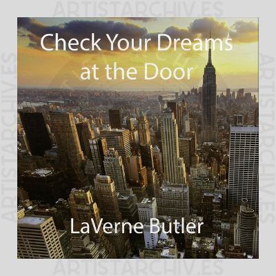 LaVerne Butler - Check Your Dreams At The Door