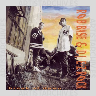 Rob Base & D.J. E-Z Rock - Break Of Dawn