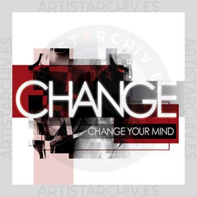 Change - Change Your Mind