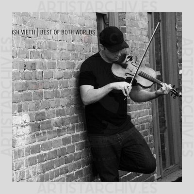 Josh Vietti - Best Of Both Worlds