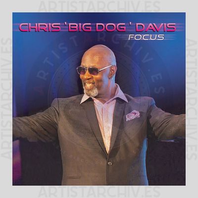 Chris "Big Dog" Davis - Focus