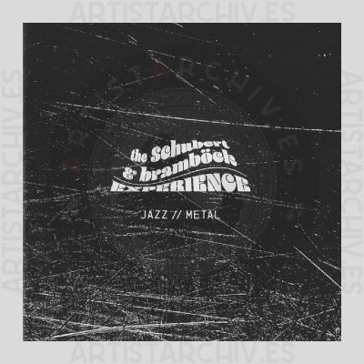 The Schubert & Bramböck Experience - Jazz // Metal