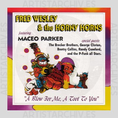 Fred Wesley & The Horny Horns - 