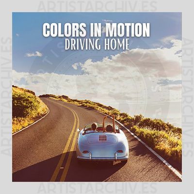 Colors In Motion - Driving Home