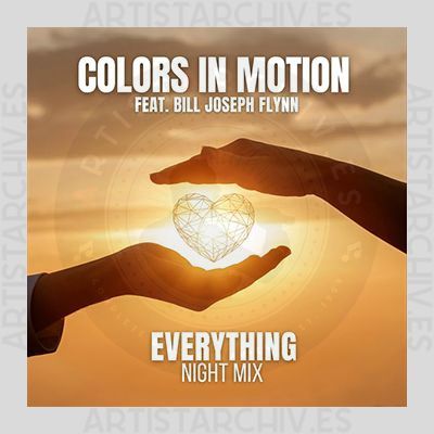 Colors In Motion feat. Bill Joseph Flynn - Everything (Night Mix)