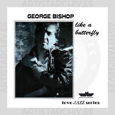George Bishop - Like A Butterfly