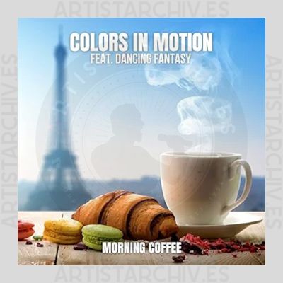 Colors In Motion feat. Dancing Fantasy - Morning Coffee