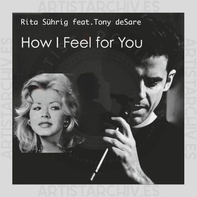 Rita Sührig feat. Tony DeSare - How I Feel For You