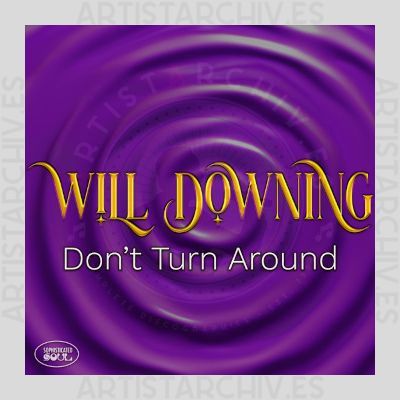 Will Downing - Don't Turn Around