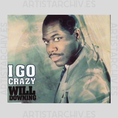Will Downing - I Go Crazy