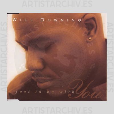 Will Downing - Just To Be With You