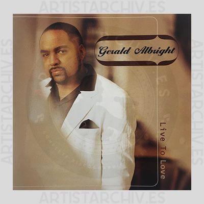 Gerald Albright - Live To Love