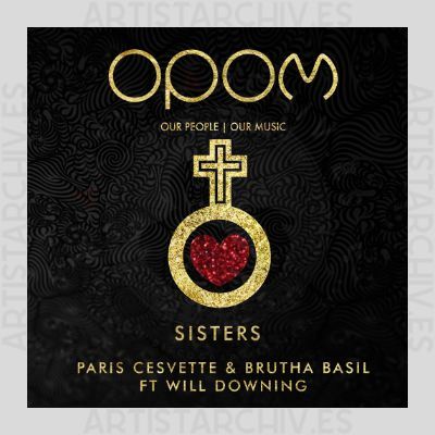 Paris Cesvette & Brutha Basil feat. Will Downing - Sisters