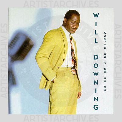 Will Downing - Something's Going On