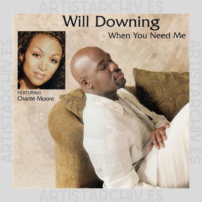 Will Downing - When You Need Me
